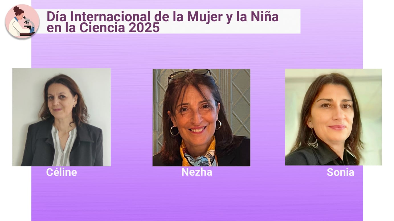 Día Internacional de la Mujer y la Niña en la Ciencia 2025 con Céline, Nezha y Sonia.